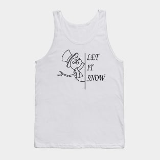 let it snow Tank Top